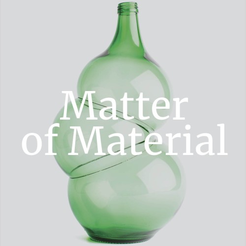 Matter of Material